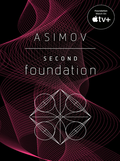 Title details for Second Foundation by Isaac Asimov - Available
